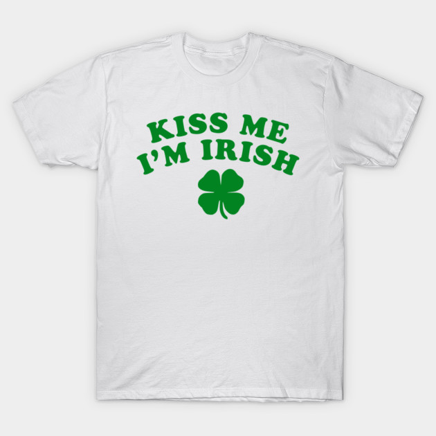 Kiss Me I'm Irish